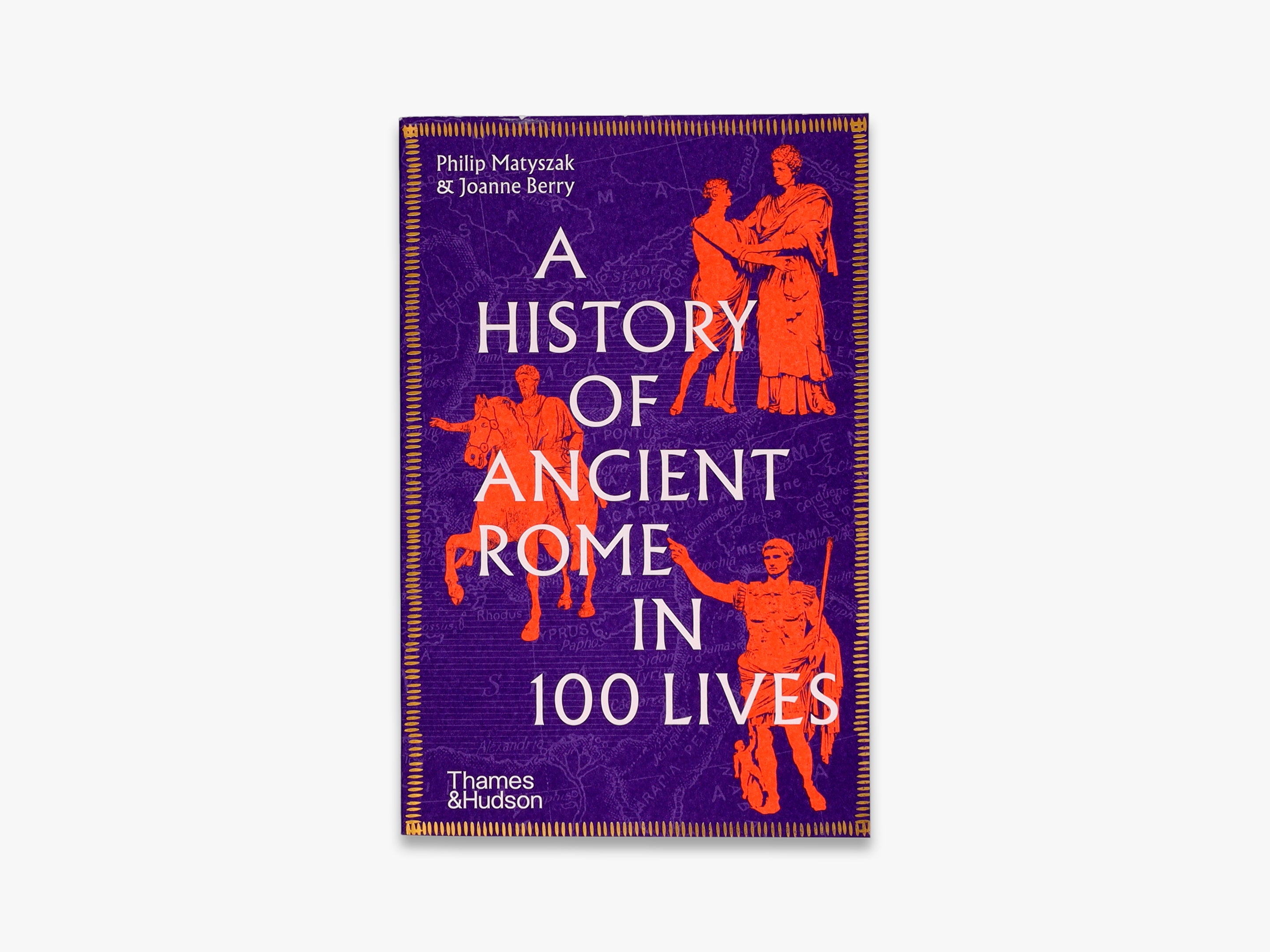A History of Ancient Rome in 100 Lives