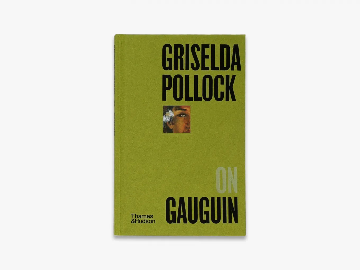 Griselda Pollock on Gauguin (Pocket Perspectives)