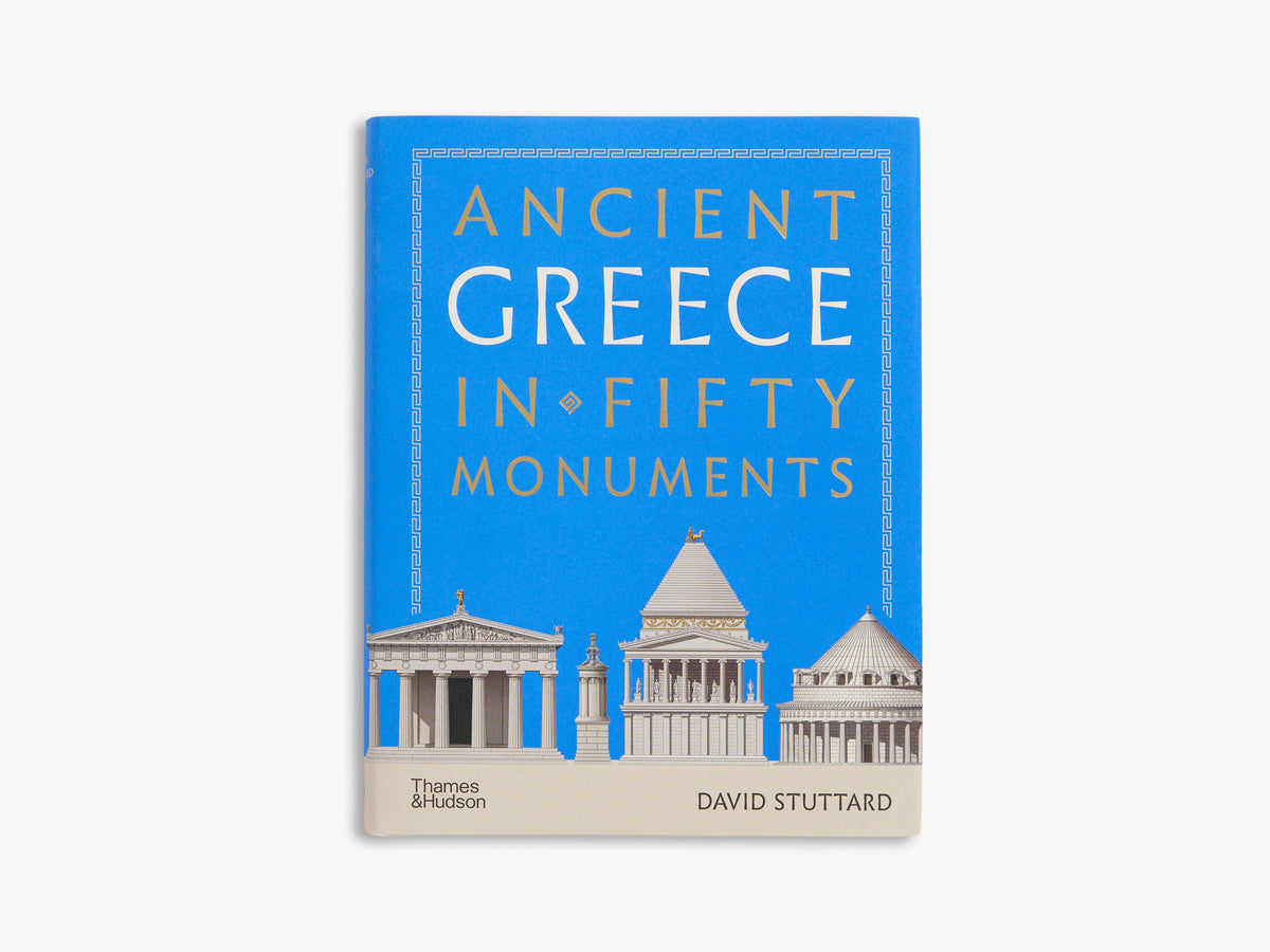 Ancient Greece in 50 Monuments