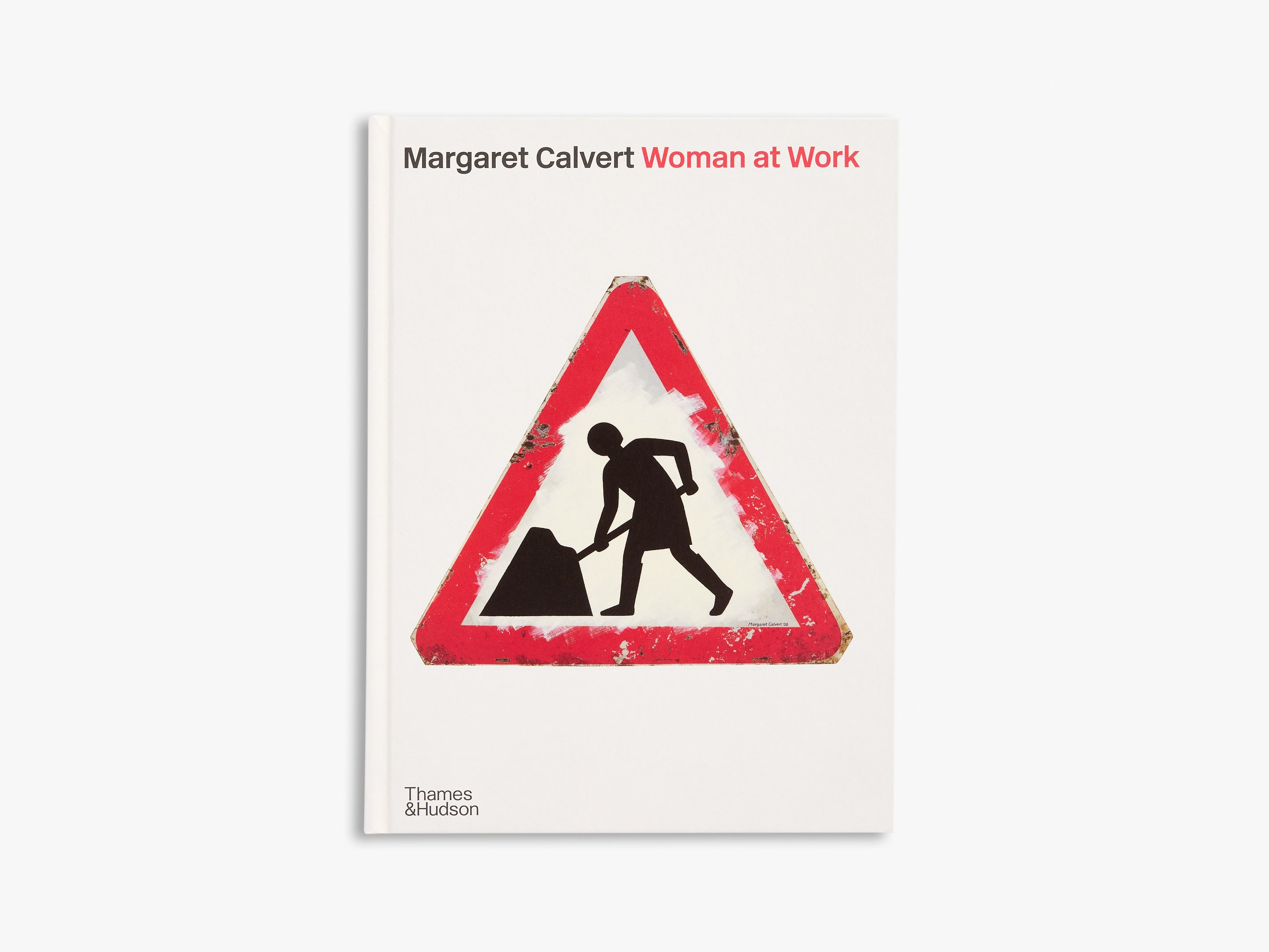 Margaret Calvert: Woman at Work