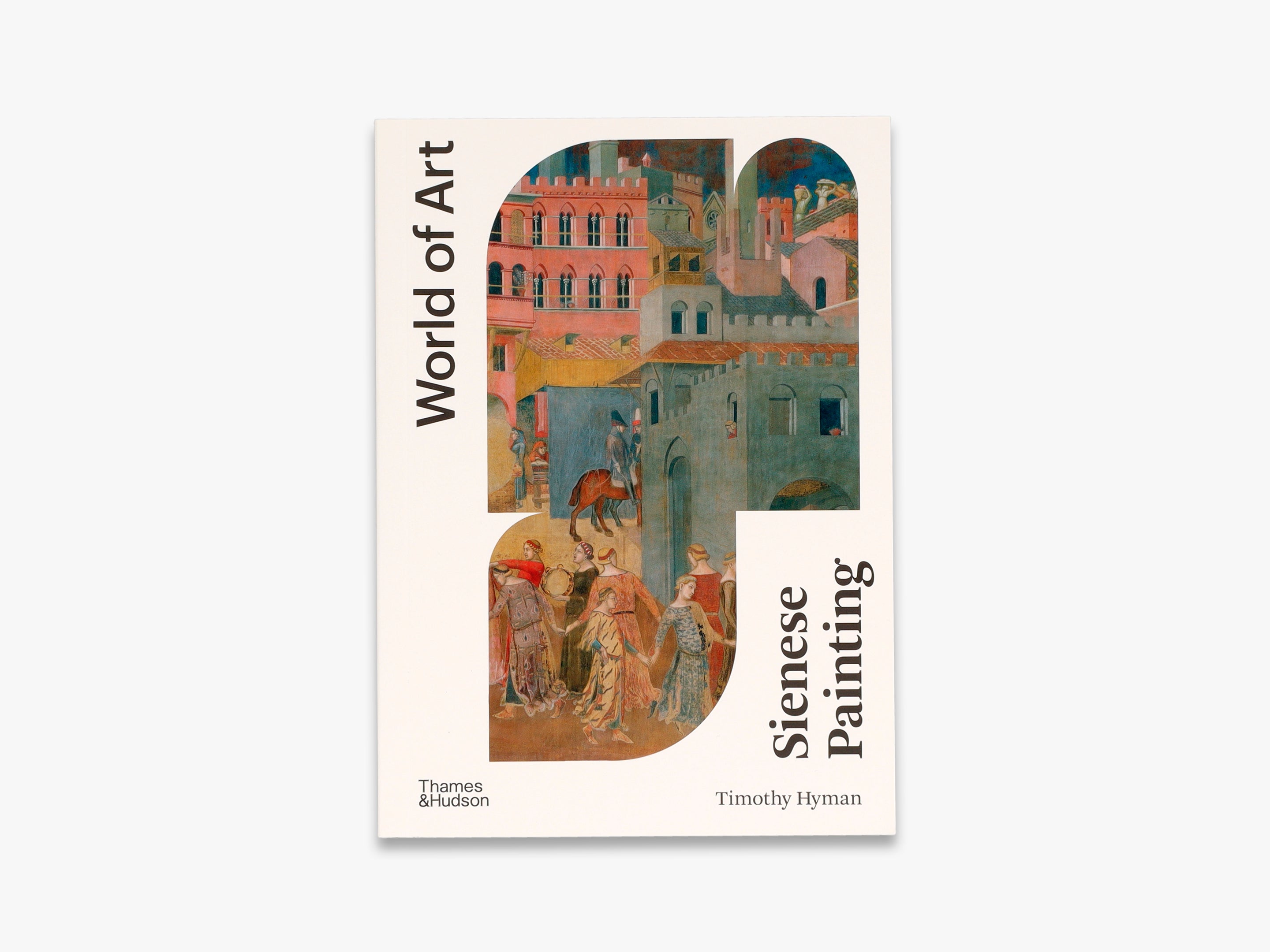 Sienese Painting (World of Art)