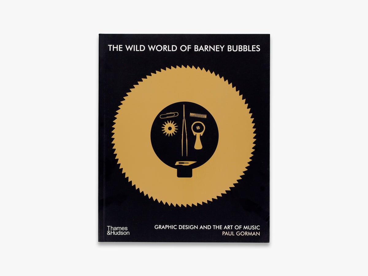 The Wild World of Barney Bubbles