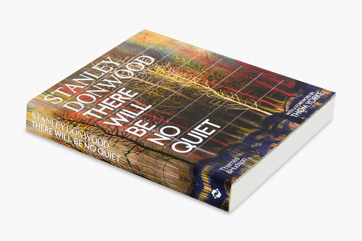 Stanley Donwood: There Will Be No Quiet (Signed Copy)