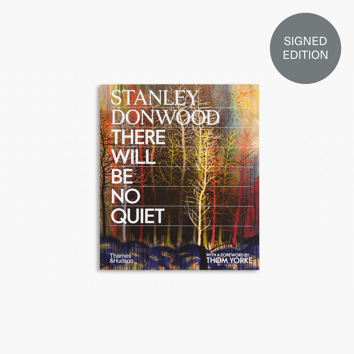 Stanley Donwood: There Will Be No Quiet (Signed Copy)