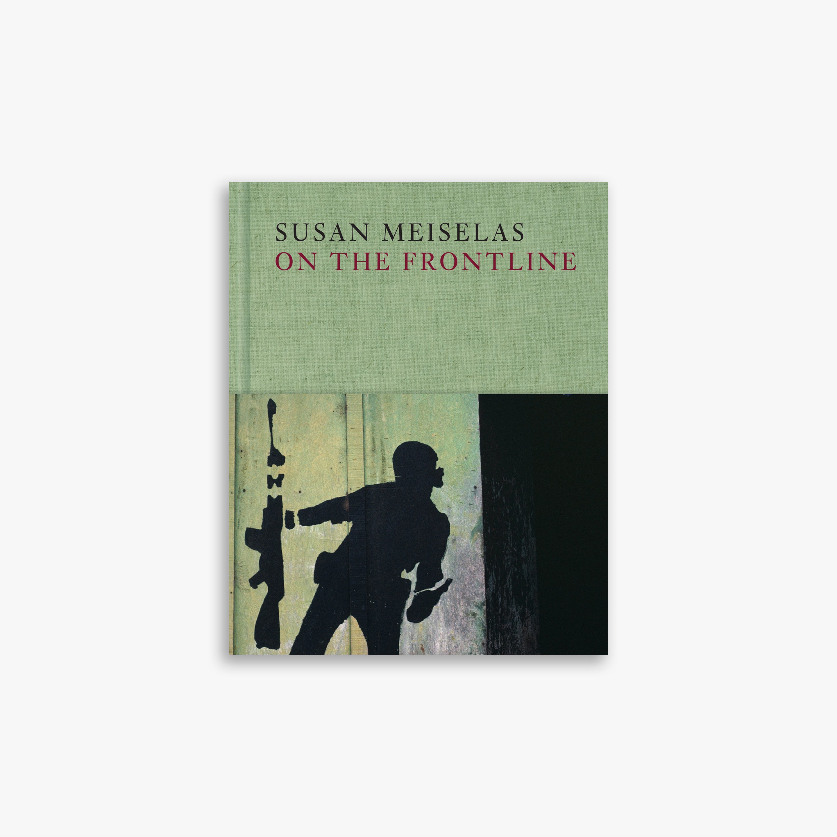 Susan Meiselas: On the Frontline