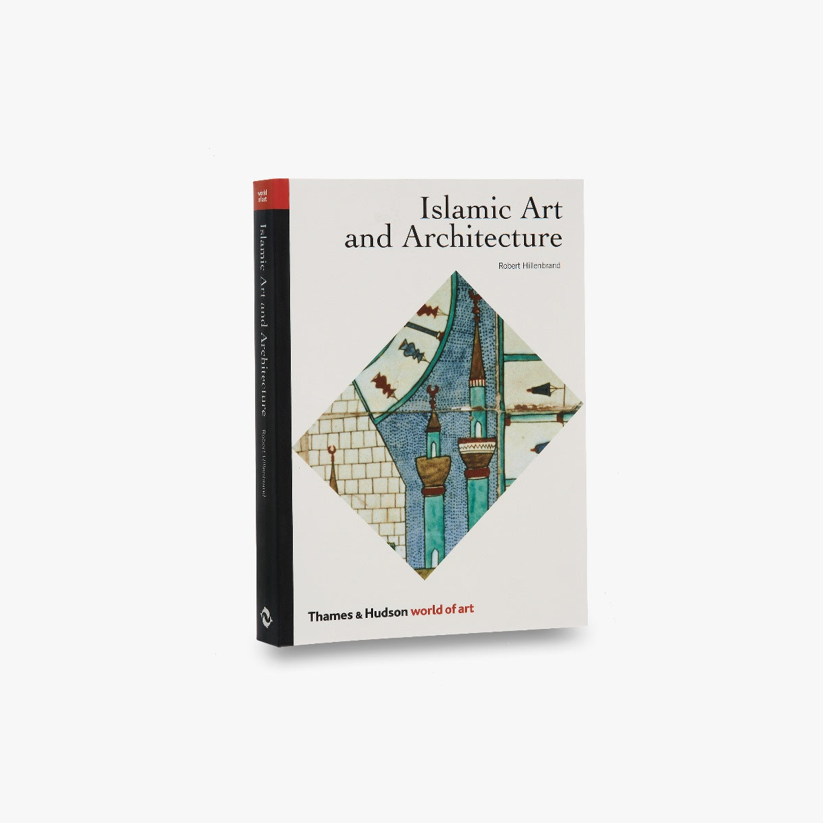 Islamic Art and Architecture (World of Art)