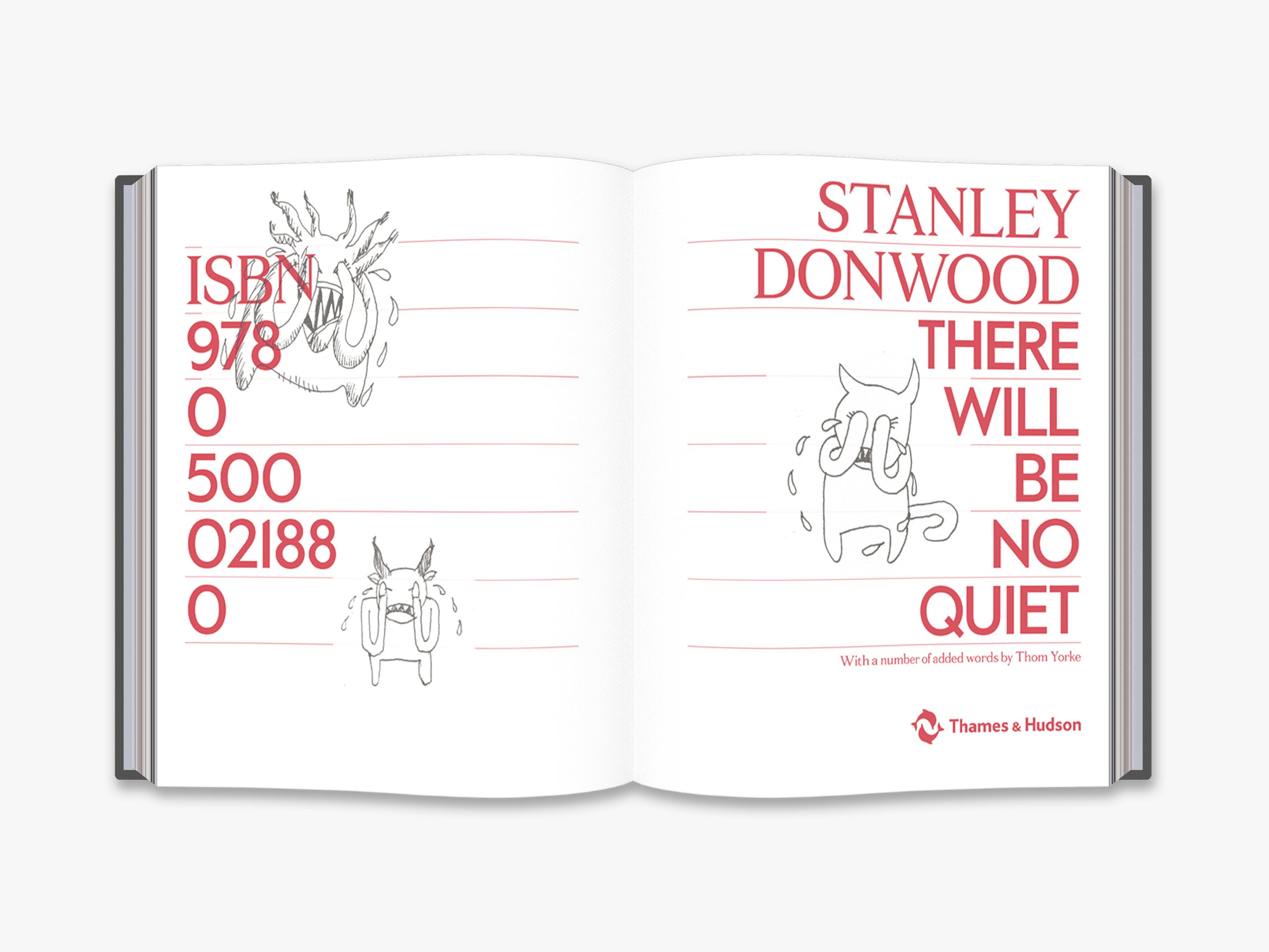 Stanley Donwood: There Will Be No Quiet Stanley Donwood: There Will Be No Quiet