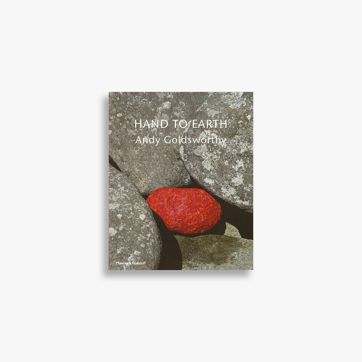 Hand to Earth: Andy Goldsworthy