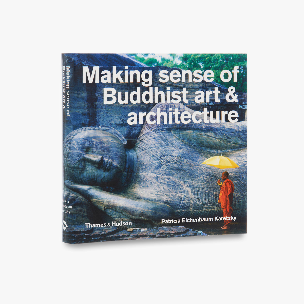 Making Sense of Buddhist Art & Architecture