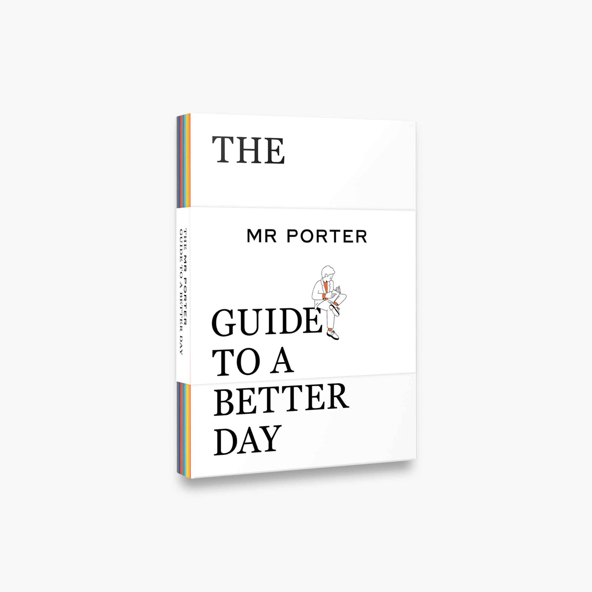 The MR PORTER Guide to a Better Day