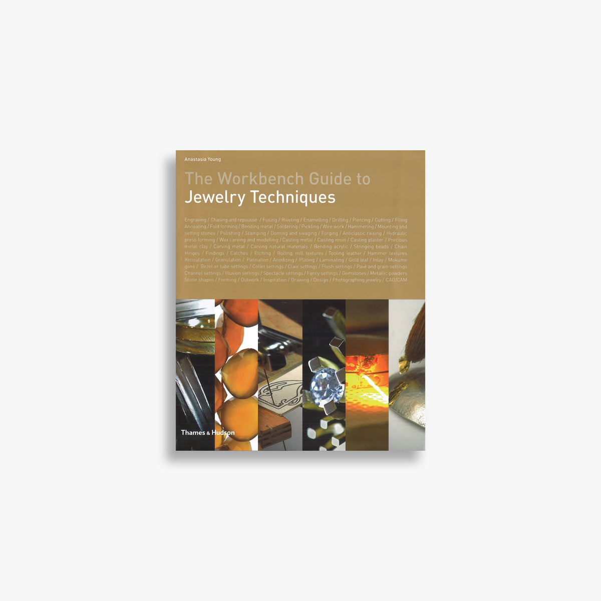 The Workbench Guide to Jewelry Techniques