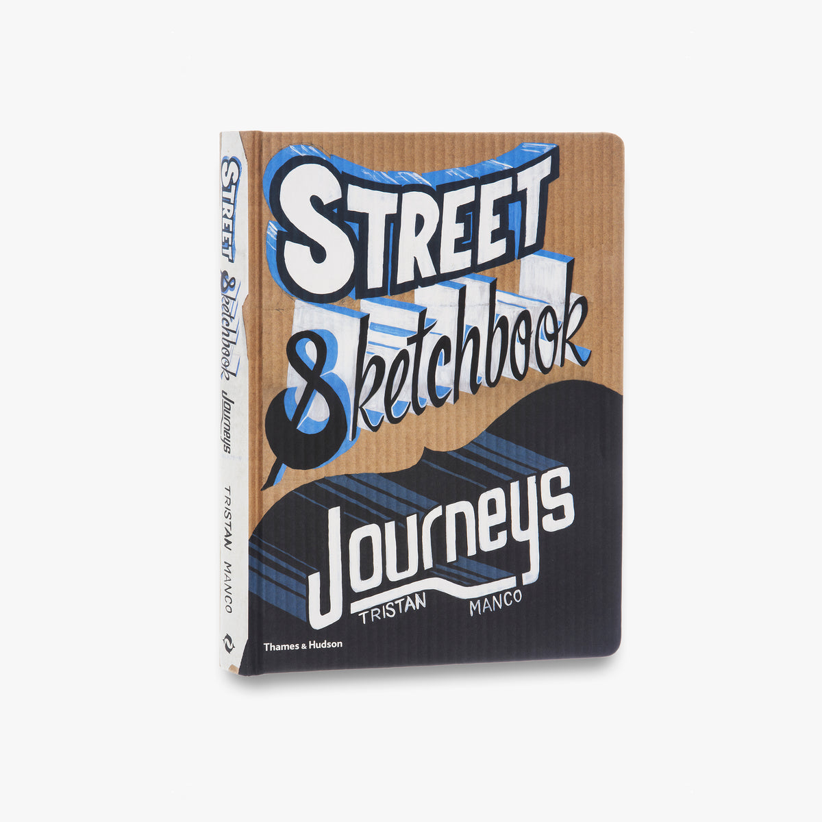 Street Sketchbook: Journeys (Street Graphics / Street Art)